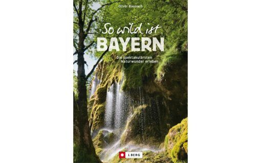 Bruckmann So wild ist Bayern