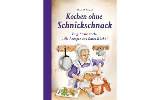 Kochen ohne Schnickschnack Kochbuch