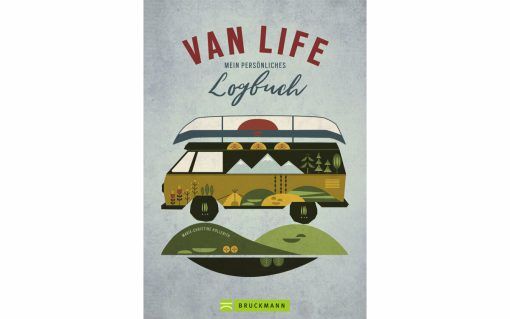 Marie-Christine Hollerith - VAN LIFE - Mein persönliches Logbuch